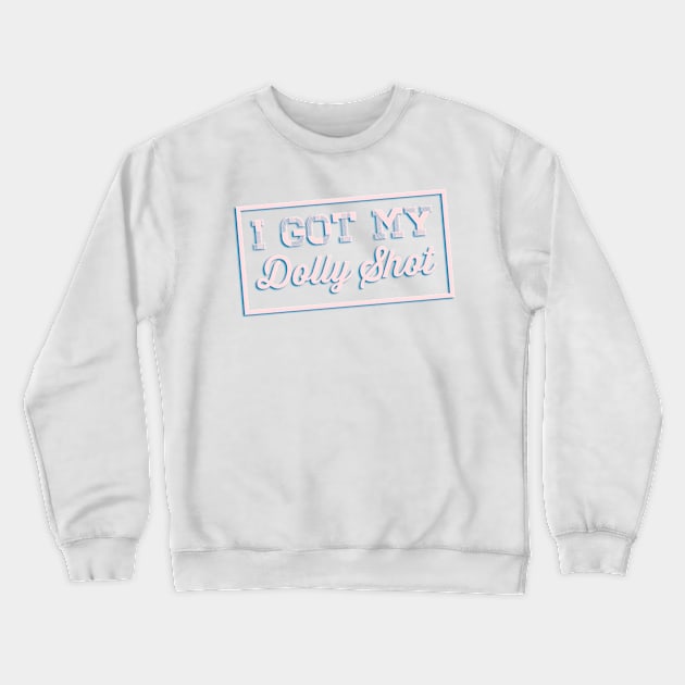 I got my Dolly Shot Crewneck Sweatshirt by DiaperedFancy